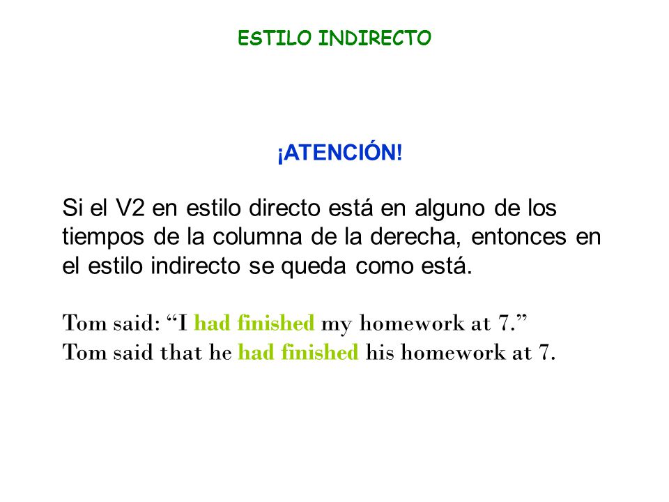 Tom said: I had finished my homework at 7.