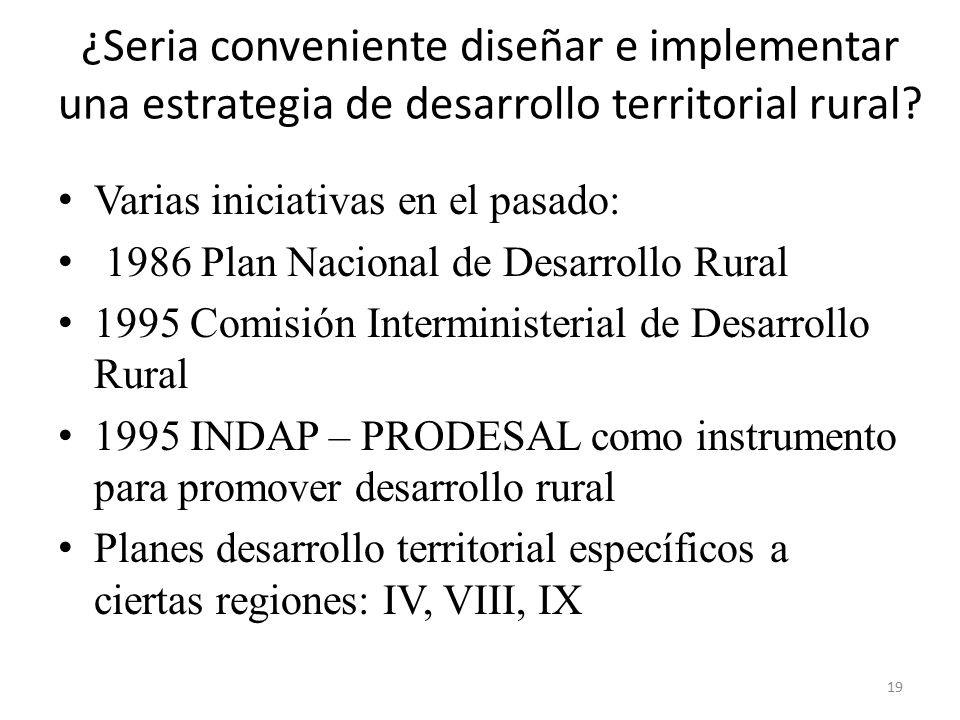 ¿Seria conveniente diseñar e implementar una estrategia de desarrollo territorial rural