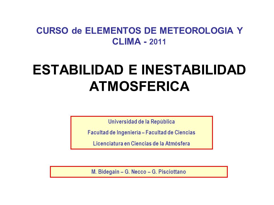 CURSO de ELEMENTOS DE METEOROLOGIA Y CLIMA ESTABILIDAD E INESTABILIDAD ATMOSFERICA