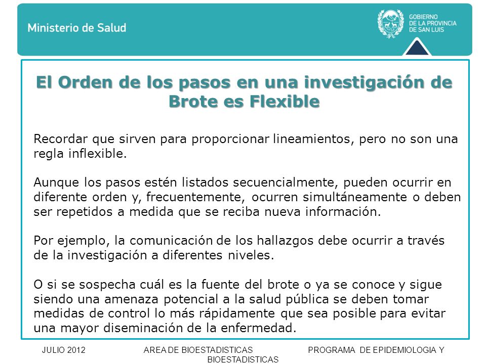 El Orden de los pasos en una investigación de Brote es Flexible