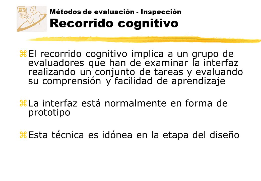 Métodos de evaluación - Inspección Recorrido cognitivo