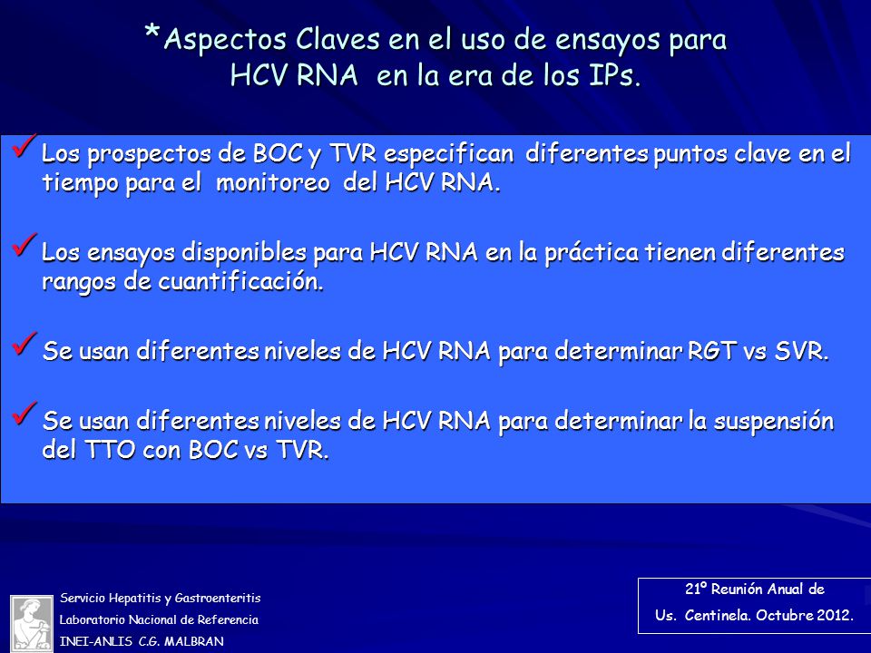 *Aspectos Claves en el uso de ensayos para HCV RNA en la era de los IPs.