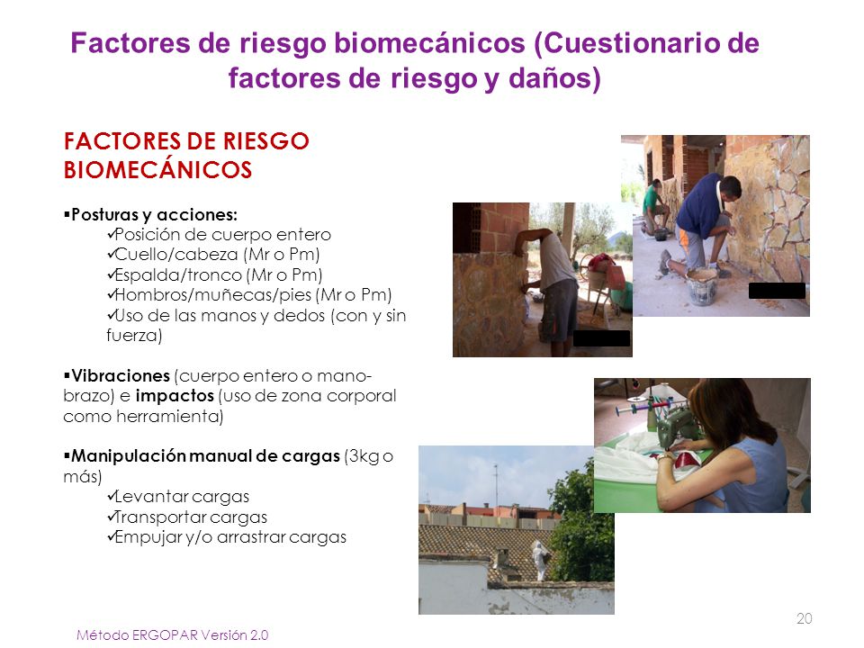 Factores de riesgo biomecánicos (Cuestionario de factores de riesgo y daños)