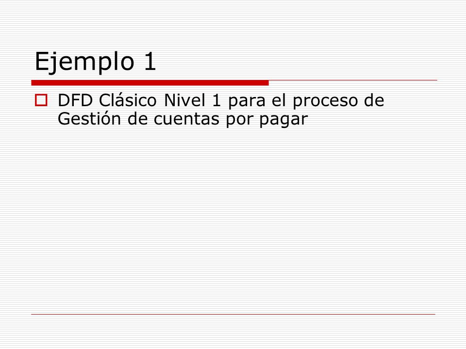 Ejemplo 1 DFD Clásico Nivel 1 para el proceso de Gestión de cuentas por pagar