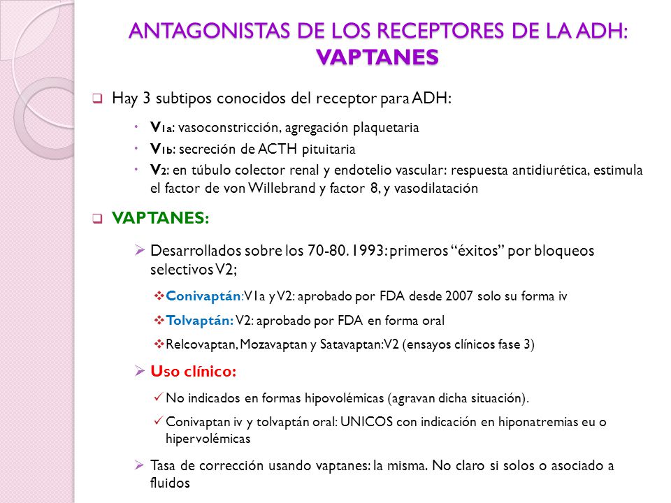 ANTAGONISTAS DE LOS RECEPTORES DE LA ADH: VAPTANES