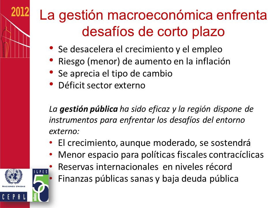 La gestión macroeconómica enfrenta desafíos de corto plazo