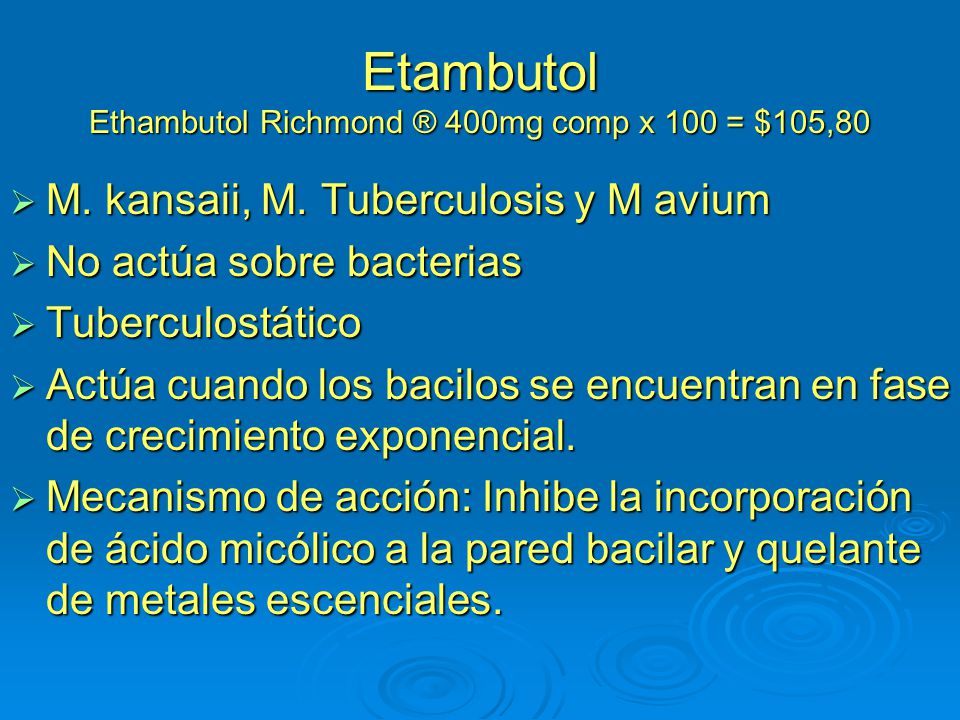 Etambutol Ethambutol Richmond ® 400mg comp x 100 = $105,80