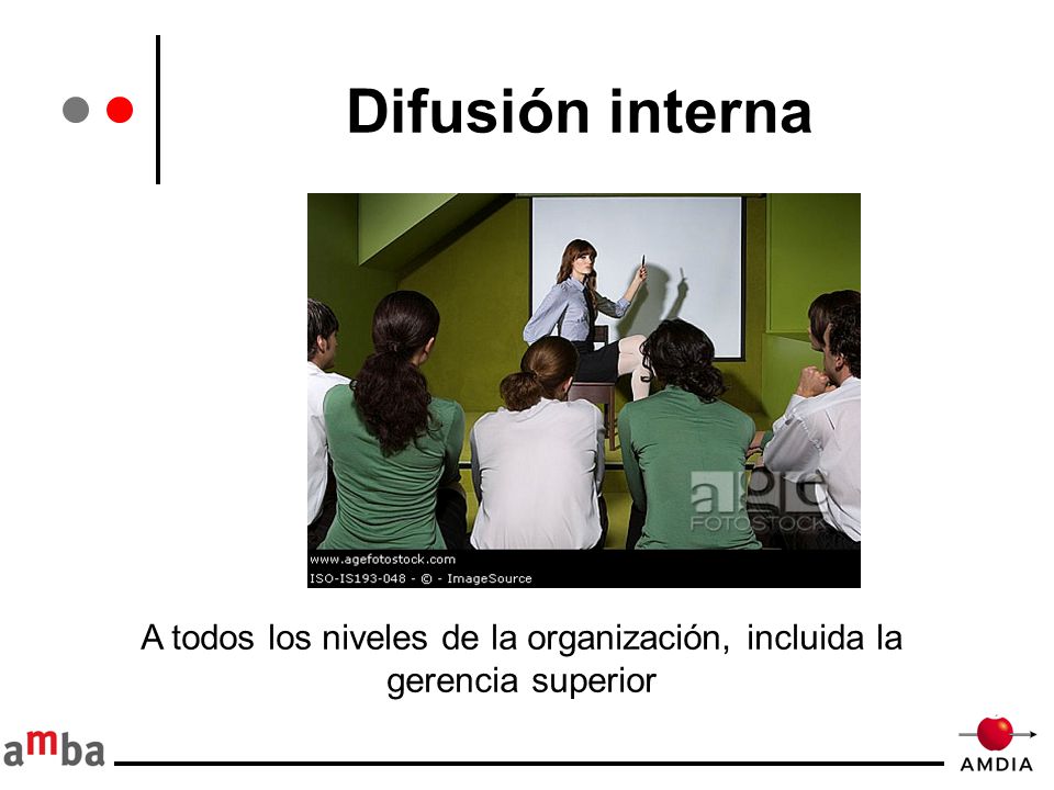 A todos los niveles de la organización, incluida la gerencia superior