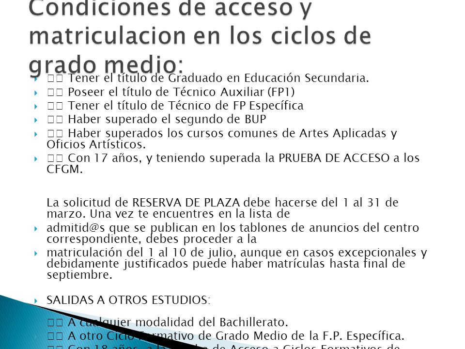 Condiciones de acceso y matriculacion en los ciclos de grado medio: