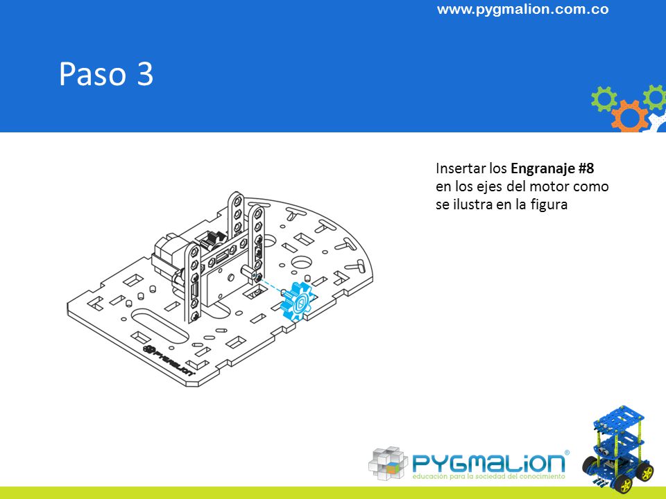 Paso 3 Insertar los Engranaje #8 en los ejes del motor como se ilustra en la figura