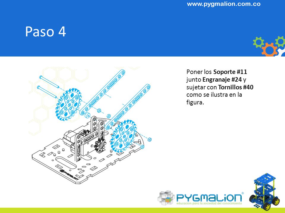 Paso 4 Poner los Soporte #11 junto Engranaje #24 y sujetar con Tornillos #40 como se ilustra en la figura.