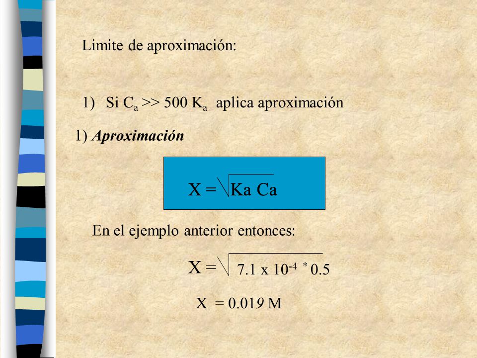 X = Ka Ca X = Ka Ca X = Limite de aproximación: