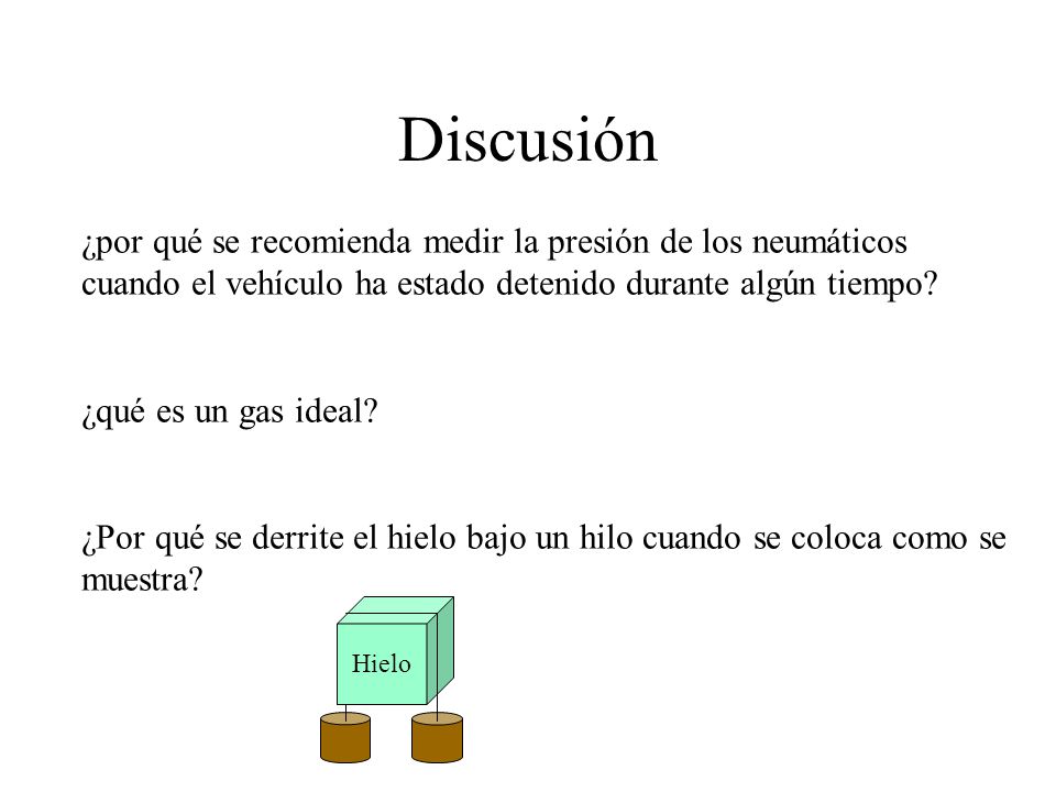 Discusión ¿por qué se recomienda medir la presión de los neumáticos cuando el vehículo ha estado detenido durante algún tiempo