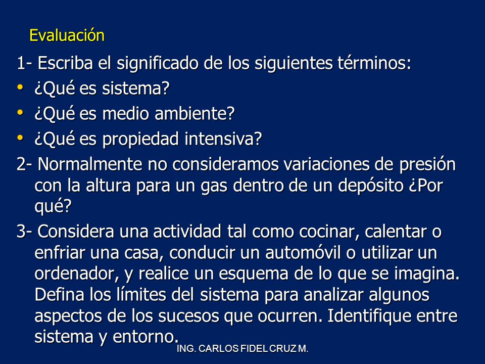 1- Escriba el significado de los siguientes términos: ¿Qué es sistema