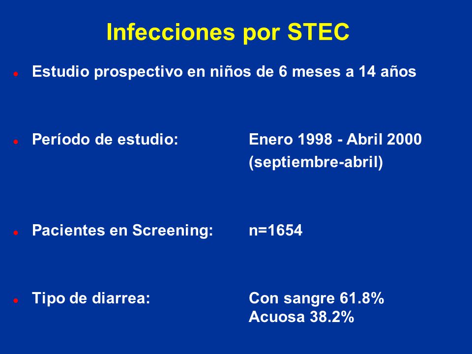 Infecciones por STEC Estudio prospectivo en niños de 6 meses a 14 años