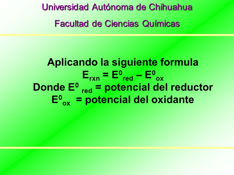 Aplicando la siguiente formula Erxn = E0red – E0ox