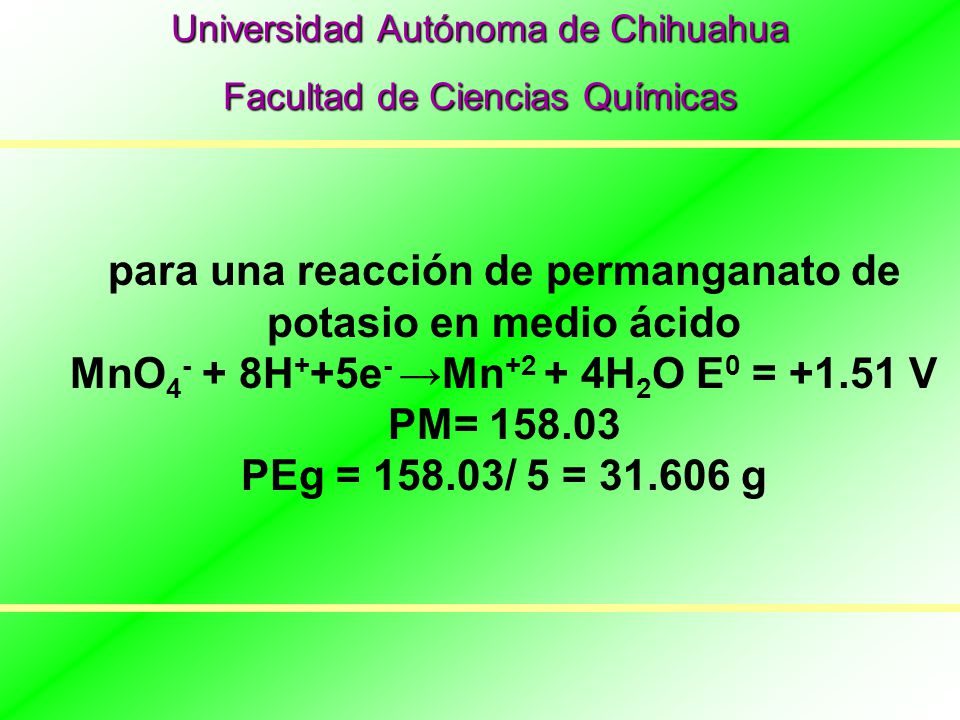 para una reacción de permanganato de potasio en medio ácido