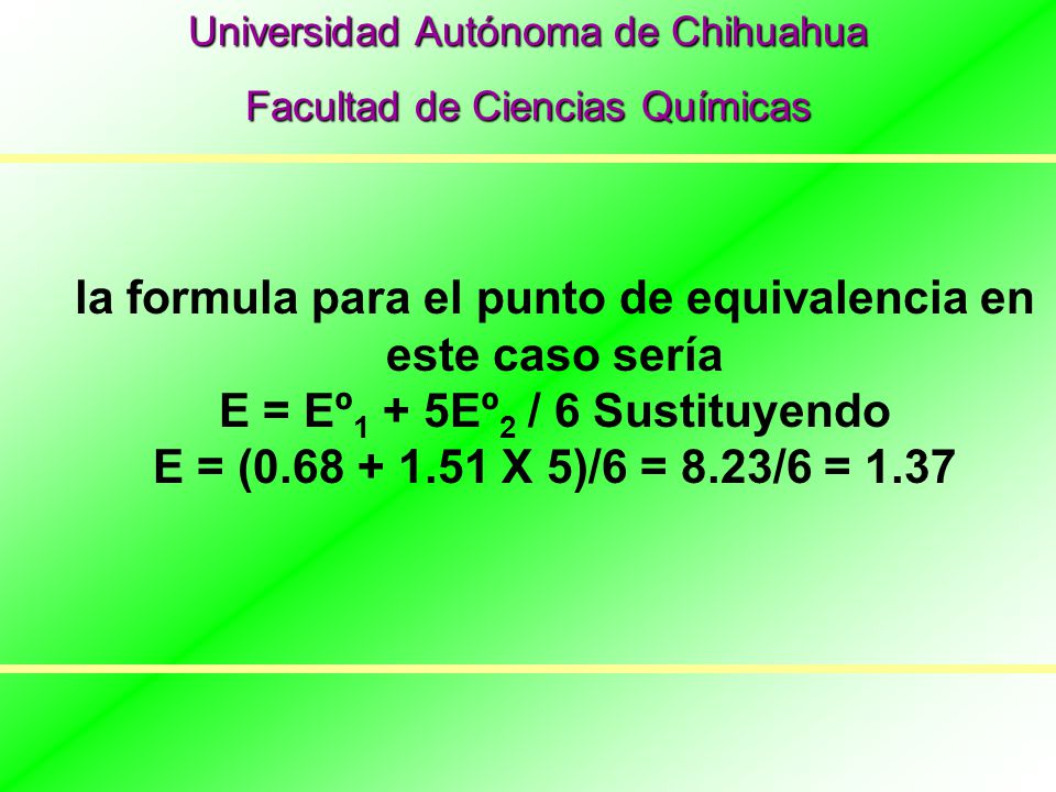 la formula para el punto de equivalencia en este caso sería