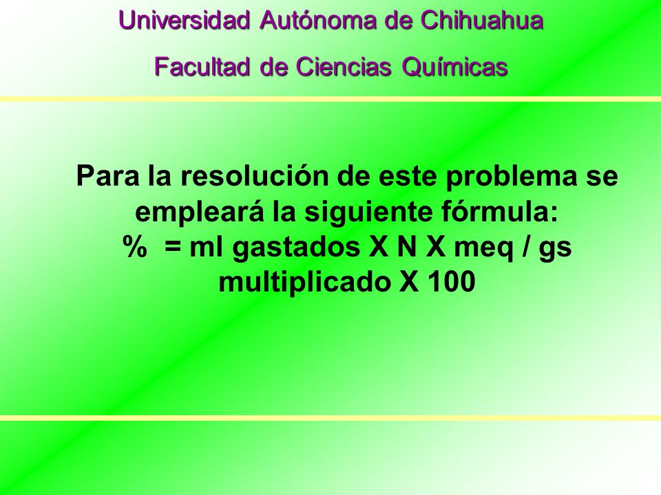 Para la resolución de este problema se empleará la siguiente fórmula: