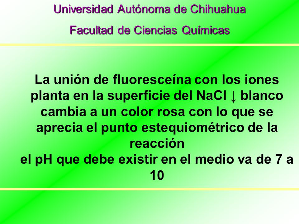 el pH que debe existir en el medio va de 7 a 10
