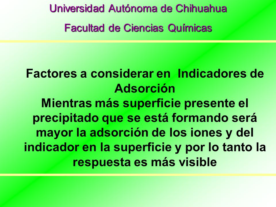 Factores a considerar en Indicadores de Adsorción