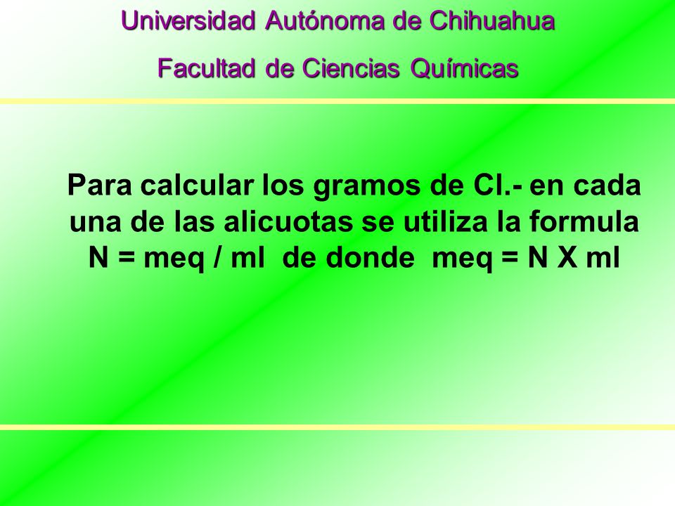 N = meq / ml de donde meq = N X ml