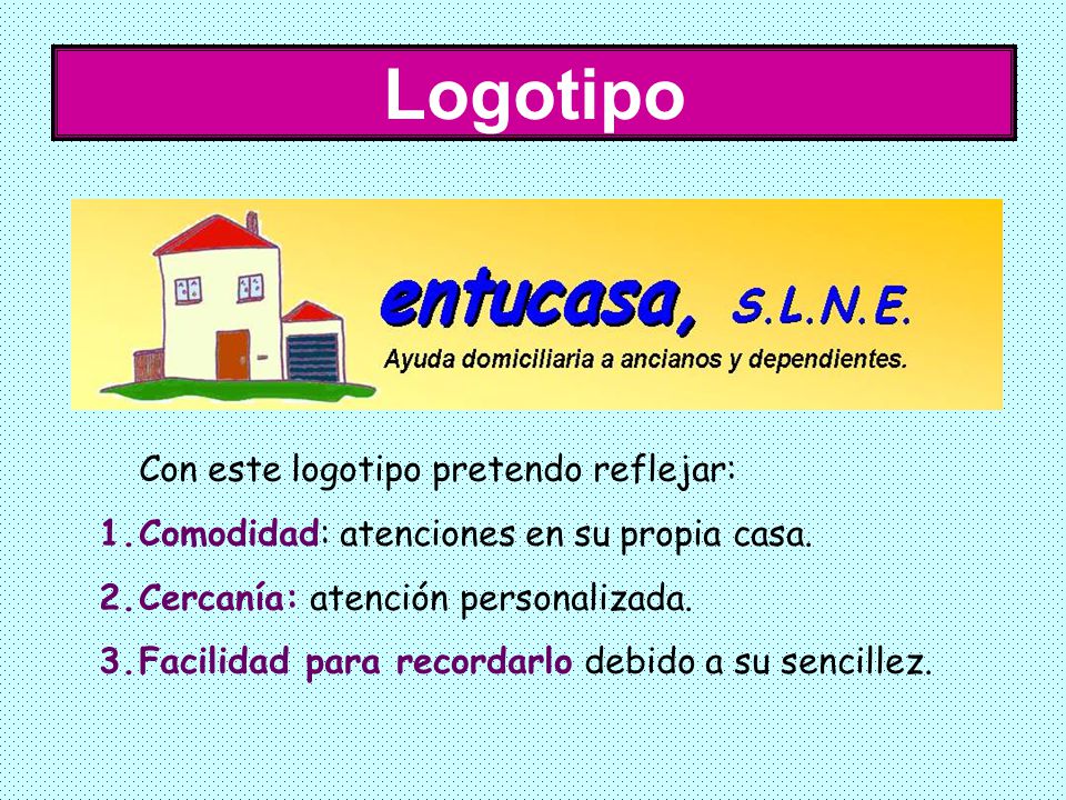 Logotipo Con este logotipo pretendo reflejar: