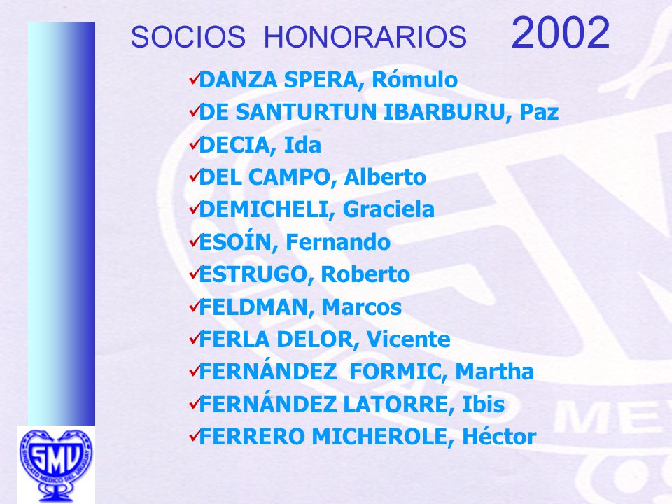 2002 SOCIOS HONORARIOS DANZA SPERA, Rómulo DE SANTURTUN IBARBURU, Paz