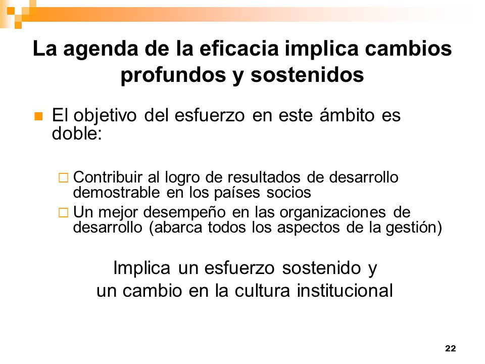 La agenda de la eficacia implica cambios profundos y sostenidos