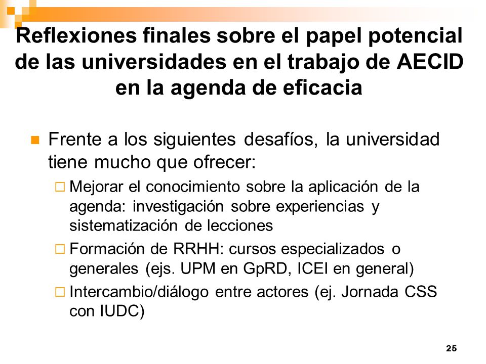 Reflexiones finales sobre el papel potencial de las universidades en el trabajo de AECID en la agenda de eficacia