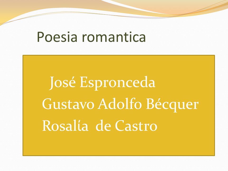 Poesia romantica José Espronceda Gustavo Adolfo Bécquer Rosalίa de Castro