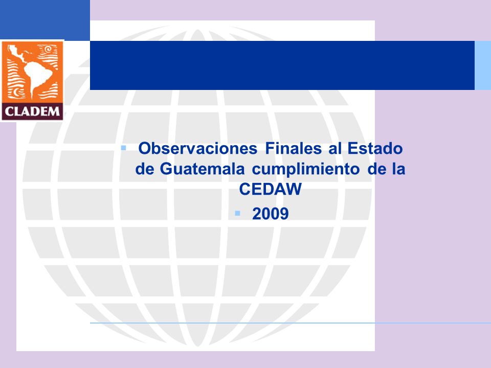 Observaciones Finales al Estado de Guatemala cumplimiento de la CEDAW