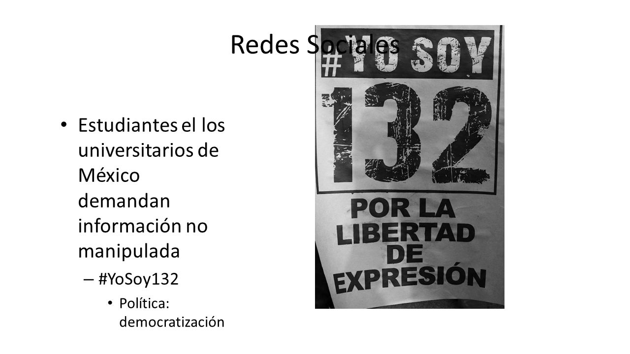 Redes Sociales Estudiantes el los universitarios de México demandan información no manipulada. #YoSoy132.