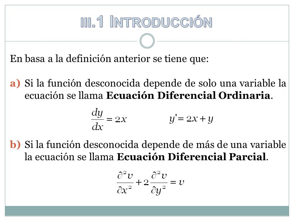 iii.1 Introducción En basa a la definición anterior se tiene que: