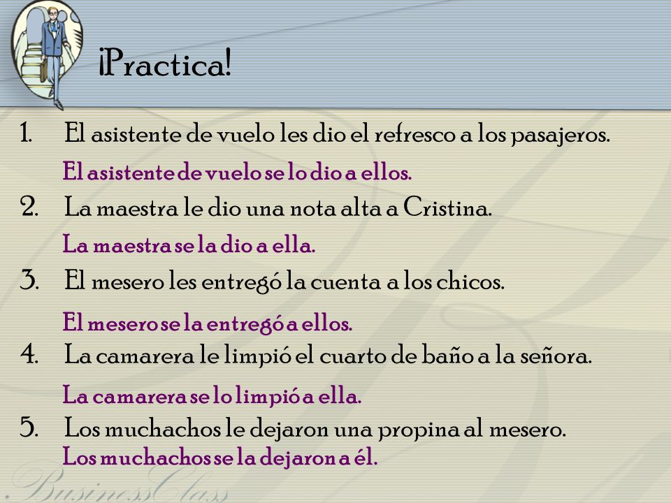 ¡Practica! El asistente de vuelo les dio el refresco a los pasajeros.