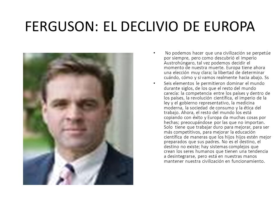 FERGUSON: EL DECLIVIO DE EUROPA