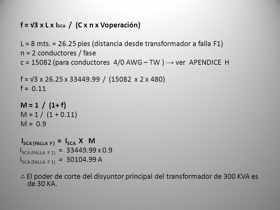 f = √3 x L x ISCA / (C x n x Voperación)