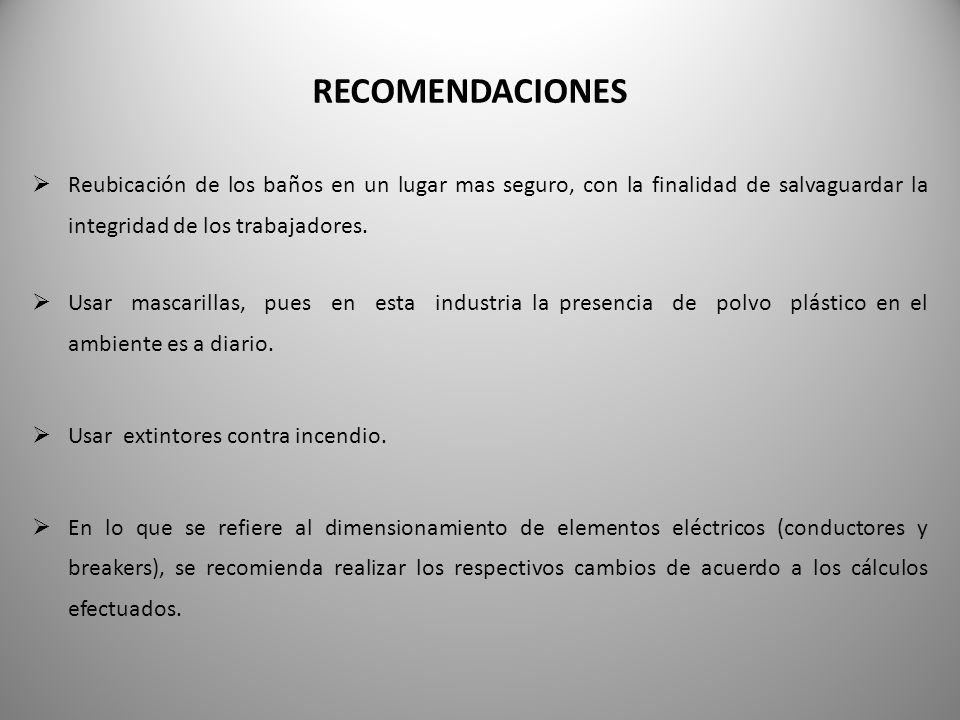 RECOMENDACIONES Reubicación de los baños en un lugar mas seguro, con la finalidad de salvaguardar la integridad de los trabajadores.