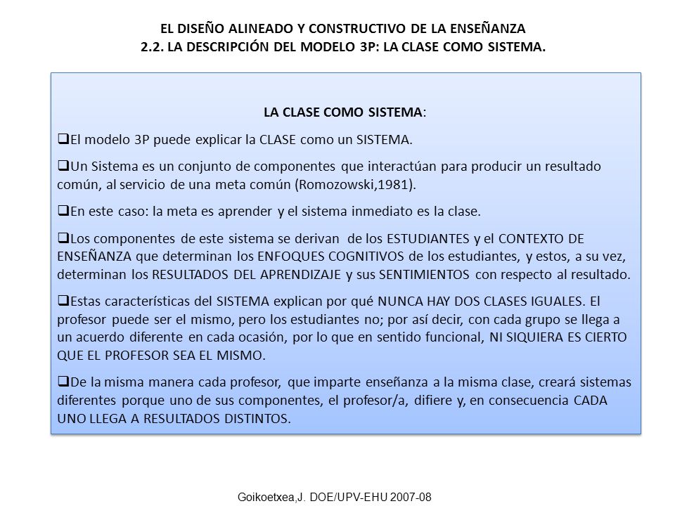 El modelo 3P puede explicar la CLASE como un SISTEMA.