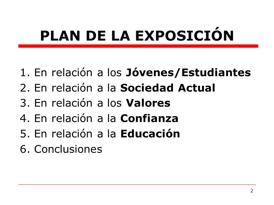 PLAN DE LA EXPOSICIÓN 1. En relación a los Jóvenes/Estudiantes