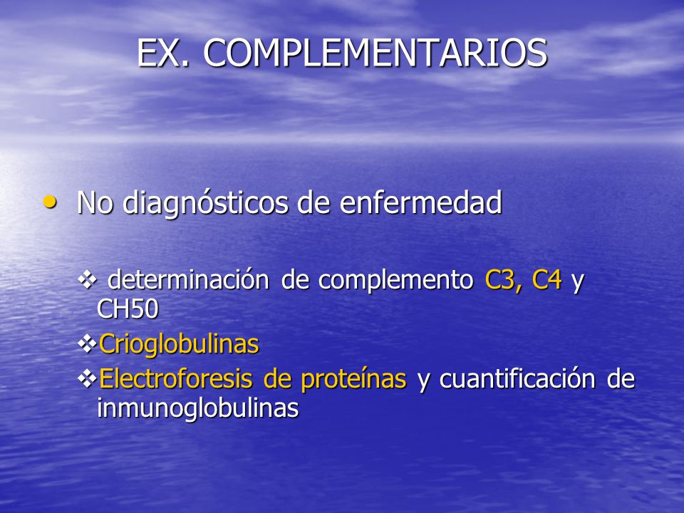 EX. COMPLEMENTARIOS No diagnósticos de enfermedad