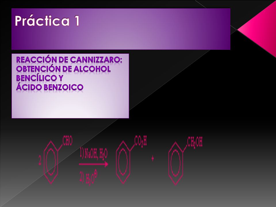 Práctica 1 Reacción de Cannizzaro: Obtención de alcohol bencílico y ácido benzoico