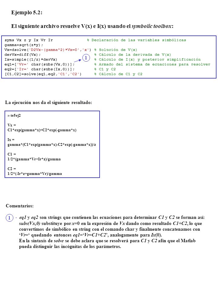 El siguiente archivo resuelve V(x) e I(x) usando el symbolic toolbox: