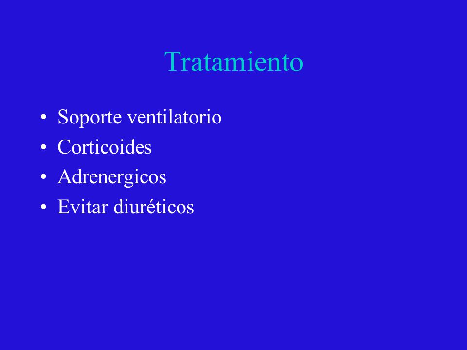 Tratamiento Soporte ventilatorio Corticoides Adrenergicos