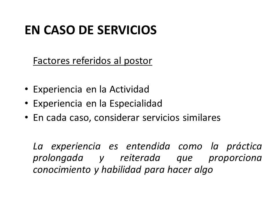 EN CASO DE SERVICIOS Factores referidos al postor
