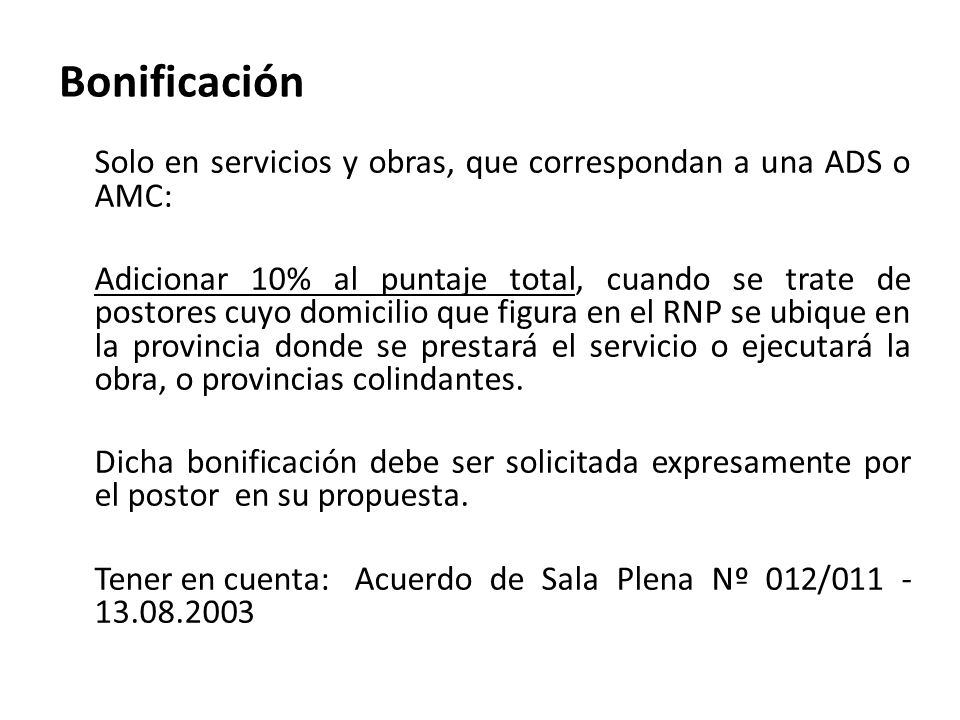 Bonificación Solo en servicios y obras, que correspondan a una ADS o AMC: