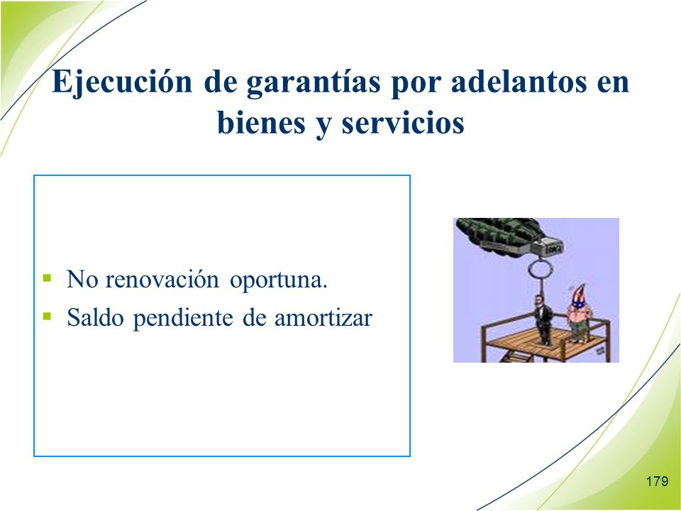 Ejecución de garantías por adelantos en bienes y servicios