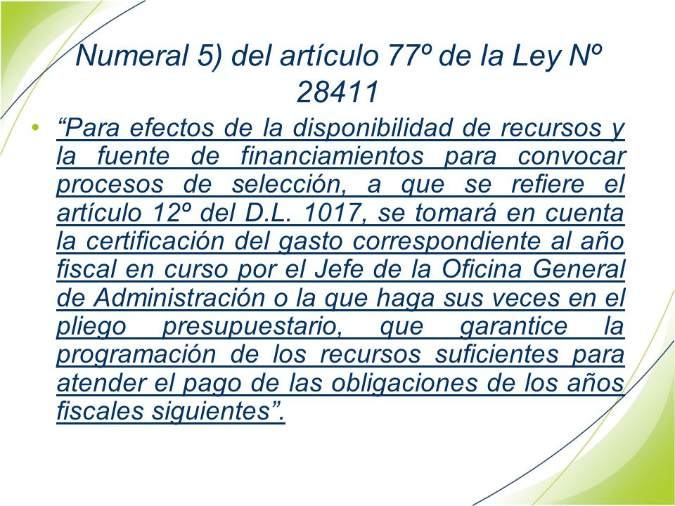 Numeral 5) del artículo 77º de la Ley Nº 28411