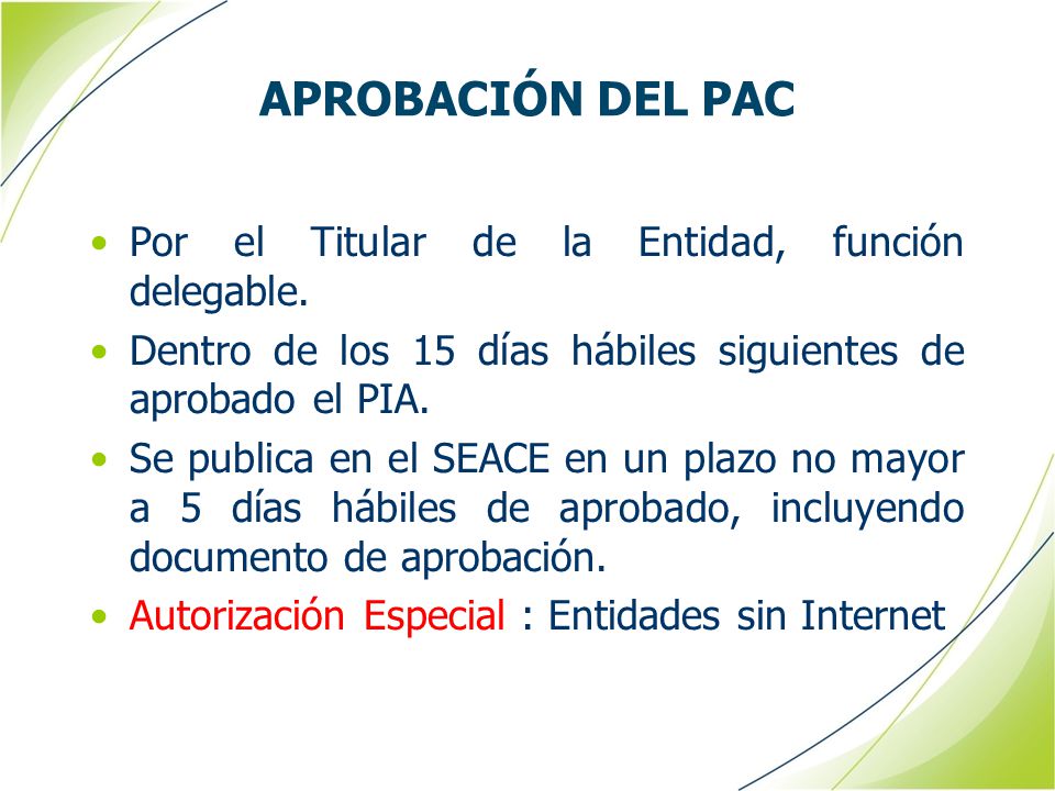APROBACIÓN DEL PAC Por el Titular de la Entidad, función delegable.