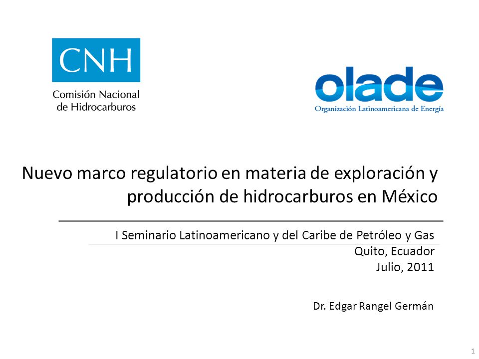 Nuevo marco regulatorio en materia de exploración y producción de hidrocarburos en México